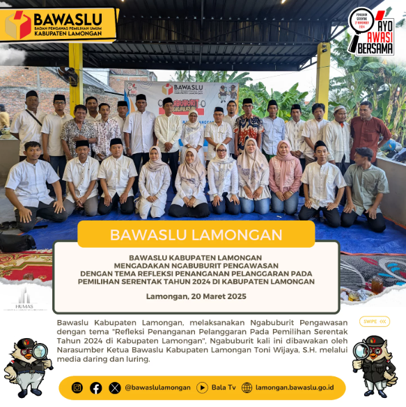 Bawaslu Kabupaten Lamongan Gelar “Ngabuburit Pengawasan” Bertema Refleksi Penanganan Pelanggaran Pemilihan Serentak 2024