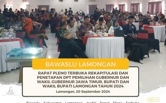 Bawaslu Kabupaten Lamongan Awasi Pelaksanaan Rekapitulasi dan Penetapan Daftar Pemilih Tetap (DPT) Secara Melekat