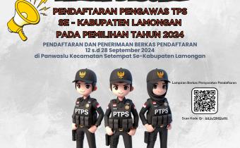 Pengumuman Pendaftaran Calon Pengawas TPS Dalam Rangka Pemilihan Tahun 2024