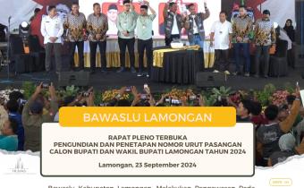 Bawaslu Kabupaten Lamongan Awasi Pengundian Nomor Urut Pasangan Calon Pilkada Lamongan